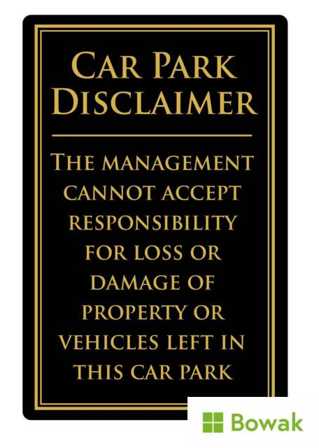 Car Park Disclaimer 170 x 260mm Rigid Sign Black/Gold Car Park Disclaimer 170 x 260mm Rigid Sign Black/Gold