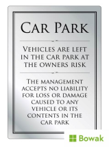 Car Park Disclaimer 210 x 297mm Brushed Silver Sign Black/Silver