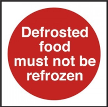 Defrosted Food Must Not Be Re-Frozen   S/A Vinyl 100x100mm
