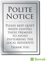 Polite Notice - Please Leave Quietly
