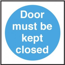 Door Must Be Kept Closed    S/A Vinyl 100x100mm