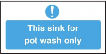 This Sink For Pot Wash Only   S/A Vinyl 200x100mm